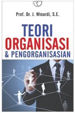 Teori Organisasi & Pengorganisasian