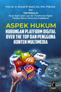 Aspek Hukum: Hubungan Platform Digital Over The Top dan Pengguna Konten Multimedia