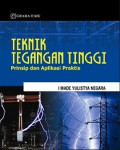 Teknik Tegangan Tinggi : Prinsip dan Aplikasi Praktis