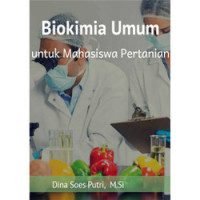 Biokimia Umum: Untuk Mahasiswa Pertanian