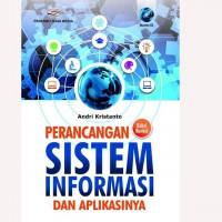 Perancangan sistem informasi dan aplikasinya