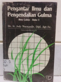 Pengantar Ilmu dan Pengendalian Gulma