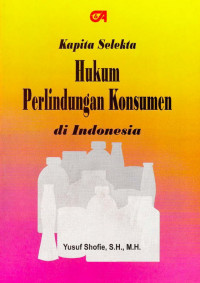 Kapita Selekta Hukum Perlindungan Konsumen di Indonesia