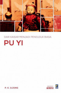 Dari Kaisar Menjadi Penduduk Biasa : PU YI