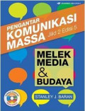 Pengantar Komunikasi Massa : Melek Media dan Budaya Ed.5 Jil.2