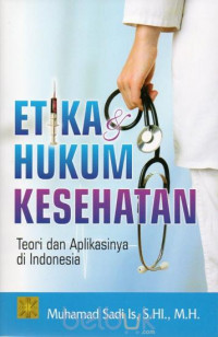 Etika dan Hukum Kesehatan di Indonesia Ed. 2