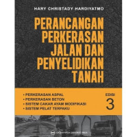 Perancangan Perkerasan Jalan dan Penyelidikan Tanah Ed. 3