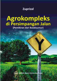 Agrokompleks di Persimpangan Jalan: Pemikiran dari Bulaksumur