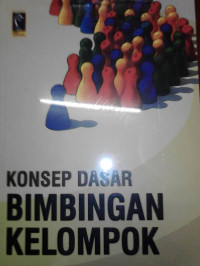 Konsep Dasar Bimbingan Kelompok