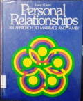 Personal Relationships : an Approach to Marriage and Family