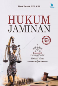 Hukum Jaminan: Perspektif Hukum Positif dan Hukum Islam