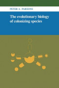 The  Evolutionary  Biology of  Colonizing  Species