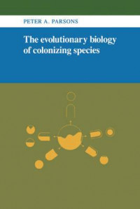 The  Evolutionary  Biology of  Colonizing  Species