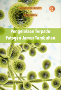 Pengelolaan Terpadu Patogen Jamur Tumbuhan