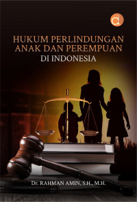 Hukum Perlindungan Anak dan Perempuan Indonesia