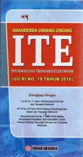 Amandemen Undang-Undang ITE (Informasi dan Transaksi Elektronik) UU RI No.19 Tahun 2019