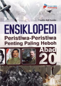 Ensiklopedi : Peristiwa Peristiwa Penting Abad 20