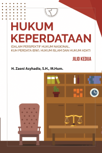 Hukum Keperdataan (Dalam Perspektif Hukum Nasional, KUH Perdata (BW), Hukum Islam dan Hukum Adat)