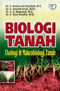 Biologi Tanah : Ekologi dan Mikrobiologi Tanah