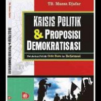 Krisis Politik dan Proposisi Demokratisasi: Perubahan Politik Orde Baru ke Reformasi