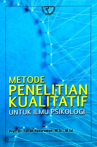 Metode Penelitian Kualitatif untuk Ilmu Psikologi