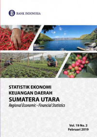 Statistik Ekonomi Keuangan Daerah Sumatera Utara Vol.19 No.2 Februari 2019