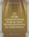 Teori Administrasi Publik dan Penerapannya Di Indonesia