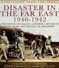 Disaster In The Far East 1940-1942