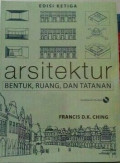 Arsitektur : Bentuk, Ruang dan Tatanan Ed.3