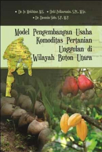 Model Pengembangan Usaha Komoditas Pertanian Unggulan di Wilayah Buton Utara