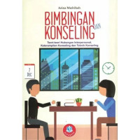 Bimbingan dan Konseling, Teori-teori Hubungan Interpersonal, Keterampilan Konseling dan Teknik Konseling