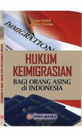 Hukum Keimigrasian Bagi Orang Asing di Indonesia