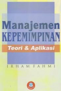 Manajemen Kepemimpinan Teori dan Aplikasi