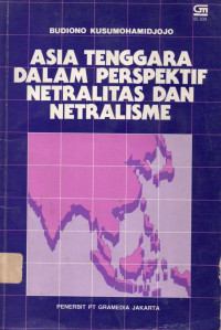 Asia Tenggara dalam Perspektif Netralitas dan Netralisme