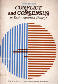 Conflict and Consensus In Early American History 6th.Ed