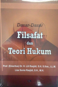 Dasar-Dasar Filsafat dan Teori Hukum