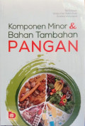 Komponen Minor dan Bahan Tambahan Pangan