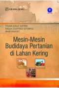 Mesin- mesin Budidaya Pertanian di Lahan Kering