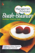 Manajemen Produksi Buah-buahan : Budidaya Tanaman Buah