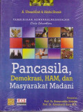 Pendidikan Kewarganegaraan : Pancasila, Demokrasi, HAM dan Masyarakat Madani