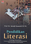 Pendidikan Literasi : Membangun Budaya Belajar, Profesionalisme Pendidik, dan Budaya Kewirausahaan untuk Mewujudkan Marwah Bangsa