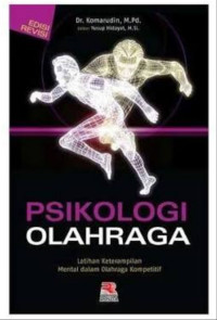 Psikologi Olahraga : Latihan Keterampilan Mental dalam Olahraga Kompetitif