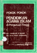 Pokok - Pokok Pendidikan Agama Islam di Perguruan Tinggi