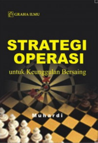 Strategi Operasi : untuk Keunggulan Bersaing