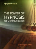 The Power of Hypnosis : For Communication