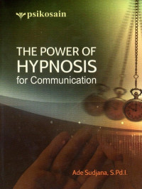 The Power of Hypnosis : For Communication