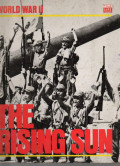 The Rising Sun : World War II