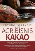 Untung Selangit dari Agribisnis Kakao