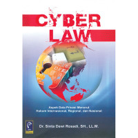 Cyber Law: Aspek Data Privasi Menurut Hukum Internasional, Regional, dan Nasional