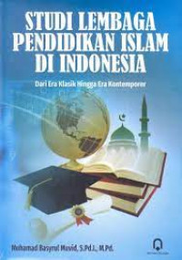 Studi Lembaga Pendidikan Islam Di Indonesia